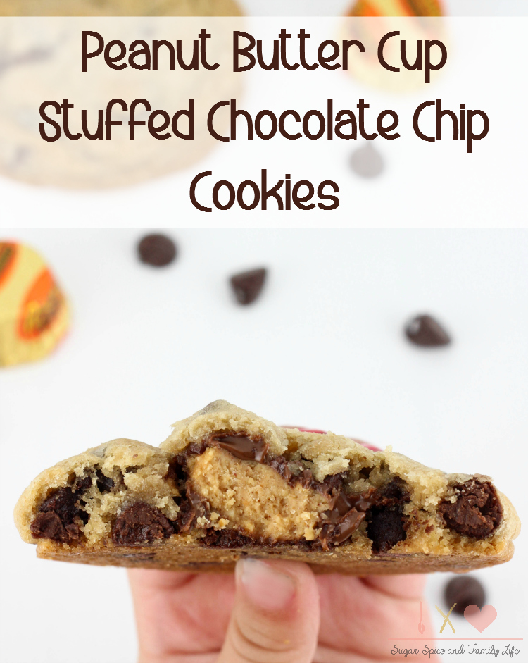 Peanut Butter Cup Stuffed Chocolate Chip Cookies